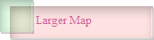 Larger Map